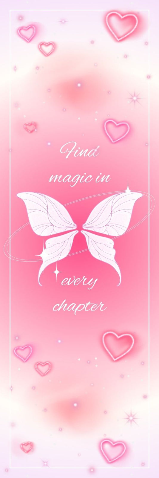 Find Magic In Every Chapter Butterfly Bookmark