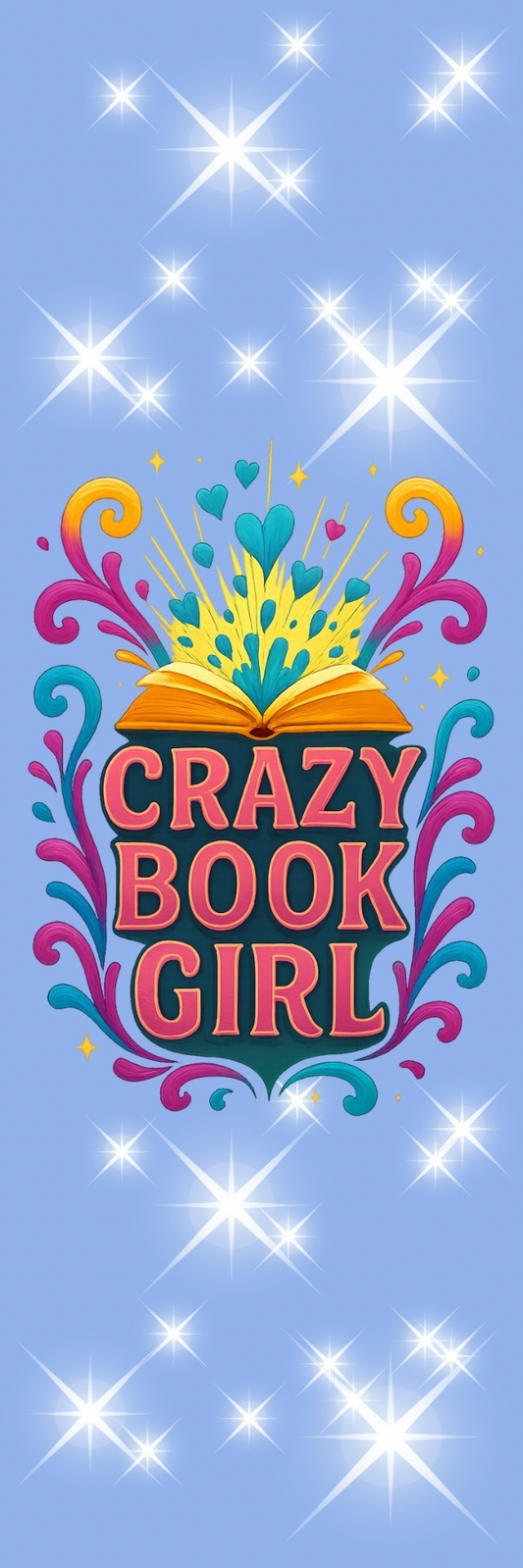 “Crazy Book Girl” Bookmark