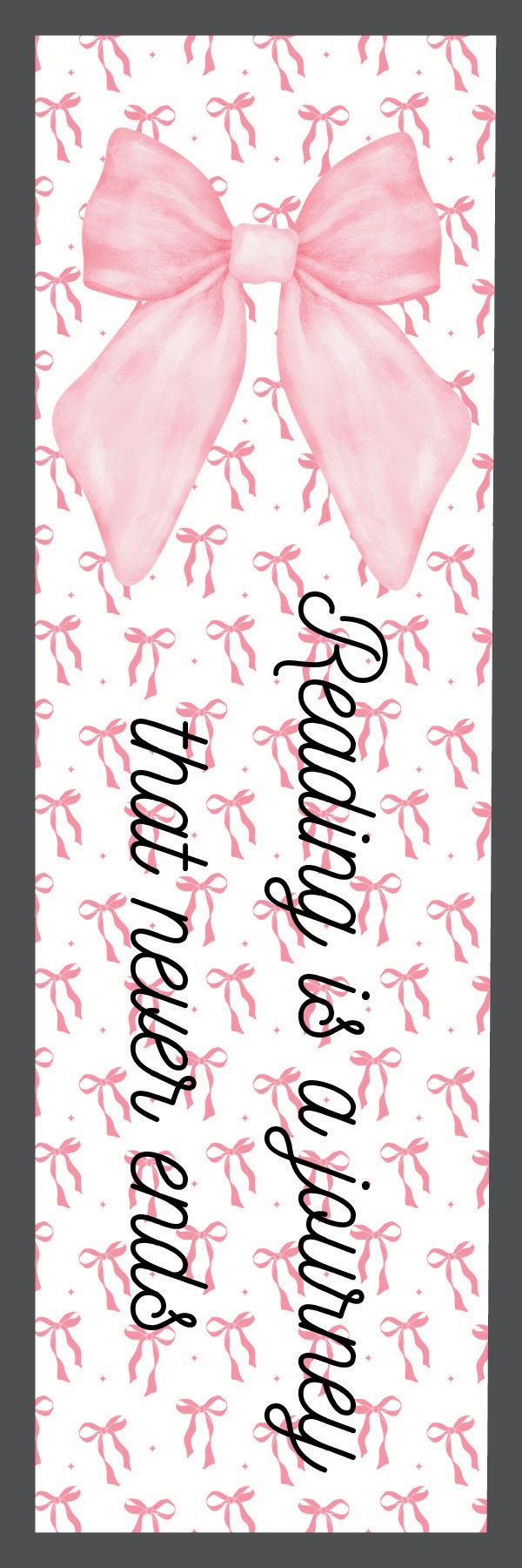 Bookmark - Reading Is A Journey That Never Ends