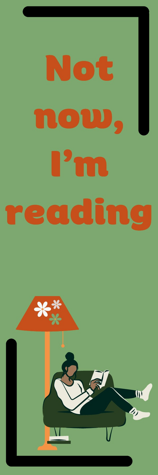 Not Now, I’m Reading Bookmark