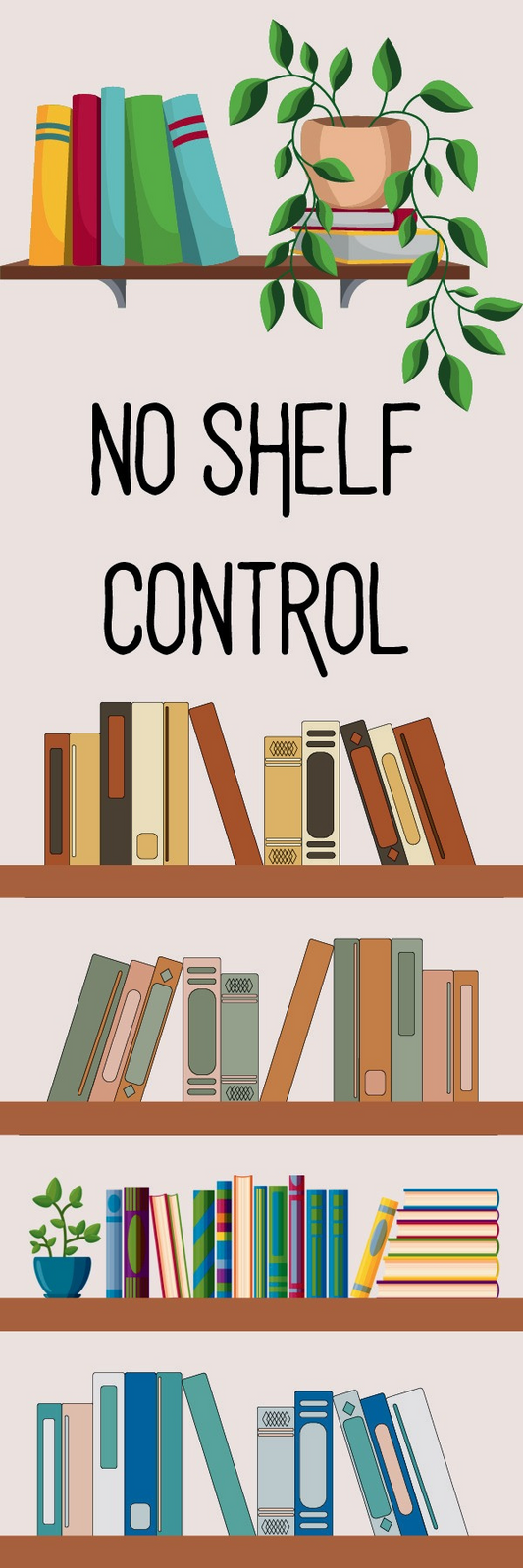 No Shelf Control Bookmark