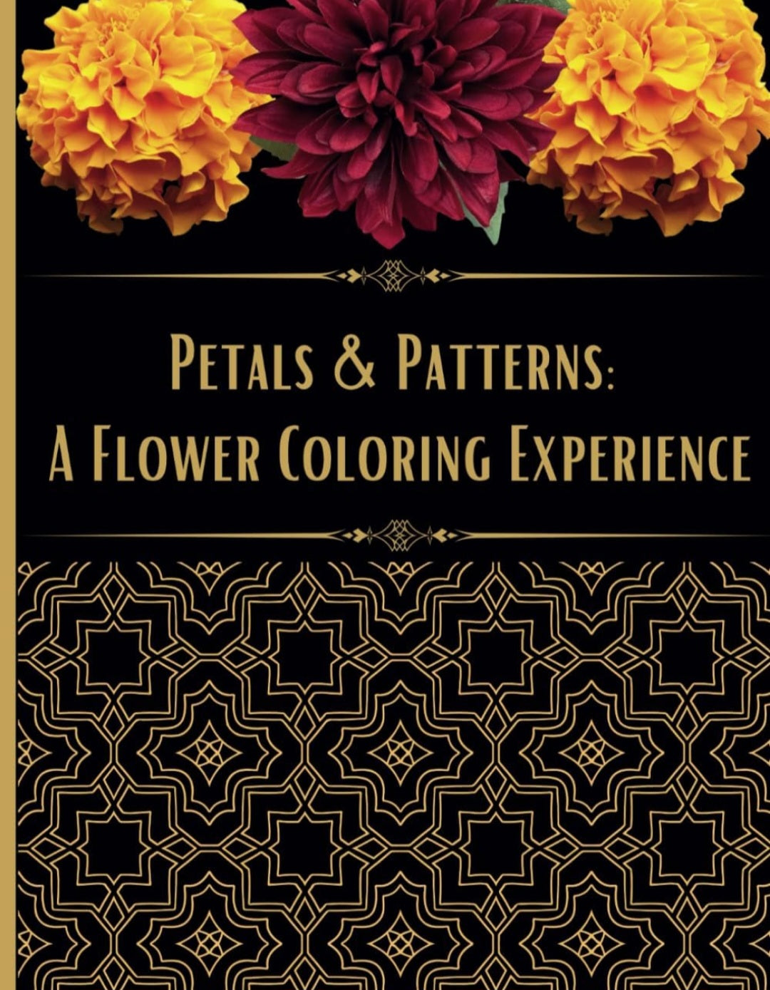 Petals and Patterns: A Flower Coloring Experience Coloring Book